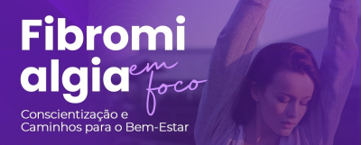 Maio Roxo: prefeitura promove evento de conscientização sobre fibromialgia nesta quarta-feira (15)