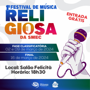 Fase classificatória do 1º Festival de Música Religiosa da SMEC começa neste sábado (2)