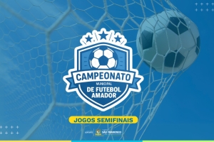 Semifinais e final do Campeonato Amador já têm data marcada