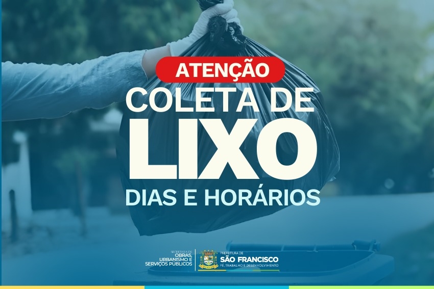 Prefeitura divulga cronograma semanal da coleta de lixo em São Francisco