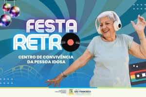 Baile Retrô neste sábado (7/03) marca retorno das atividades no Centro de Convivência da Pessoa Idosa