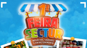 Prefeitura abre inscrições para a 1ª Feira SecTur Negócios, Sabores e Entretenimento