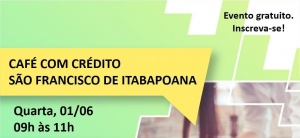 Sebrae e Prefeitura de SFI promovem “Café com Crédito” para os empreendedores do município