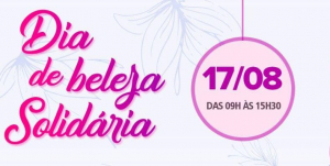 Beleza Solidária no Barracão de Gargaú nesta quarta-feira (17)