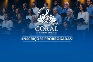 Inscrições para o Coral Municipal são prorrogadas