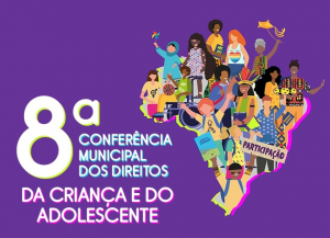 8ª Conferência Municipal dos Direitos da Criança e do Adolescente nesta quinta-feira (10)