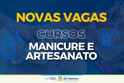 GTR abre inscrições para cursos de Manicure e Artesanato nesta quarta (13/05)