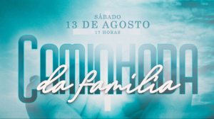 Dia Municipal da Família será celebrado neste sábado (13)