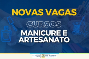 Inscrições para cursos de Manicure e Artesanato terminam nesta quarta-feira (20/05)