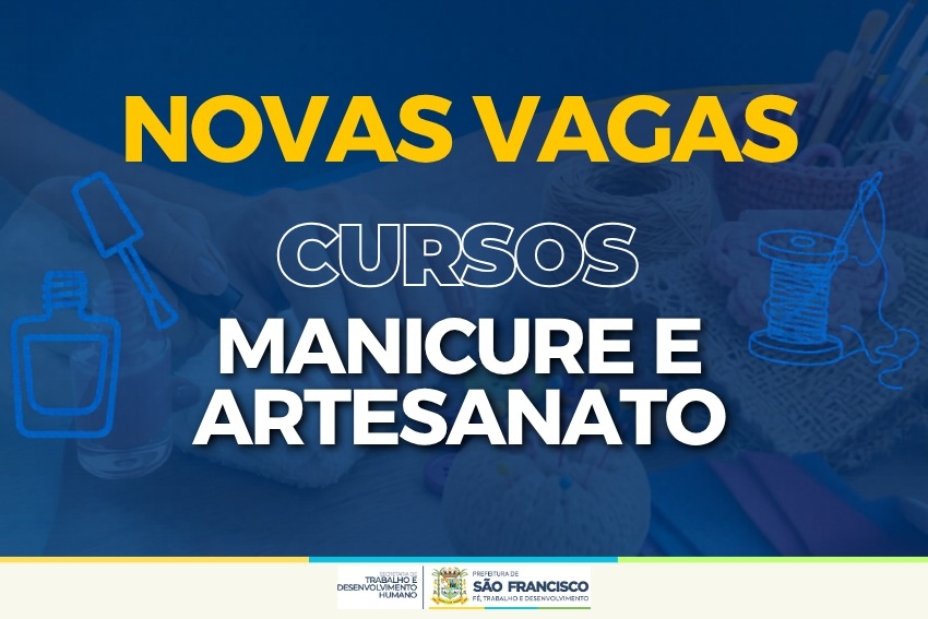 Inscrições para cursos de Manicure e Artesanato terminam nesta quarta-feira (20/05)